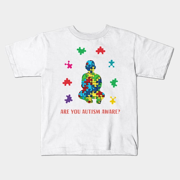 Autism Awareness Day Month Are You Autism Aware Gift Kids Kids T-Shirt by HomerNewbergereq